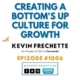 Team Growth Think Tank with Kevin Frechette