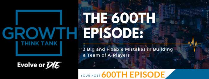 3 Big and Fixable Mistakes in Building a Team of A-Players