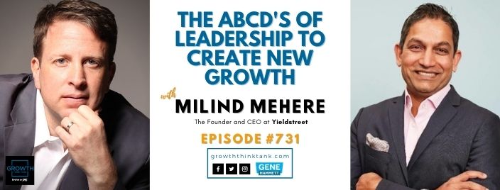 The ABCD's of Leadership to Create New Growth with Milind Mehere at Yieldstreet