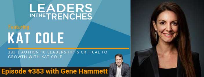 Authentic Leadership Is Critical to Growth with Kat Cole