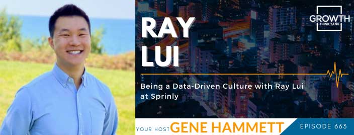 Being a Data-Driven Culture with Ray Lui at Sprinly