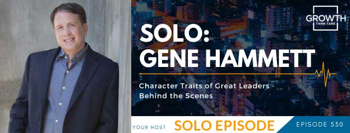 Character Traits of Great Leaders - Behind the Scenes