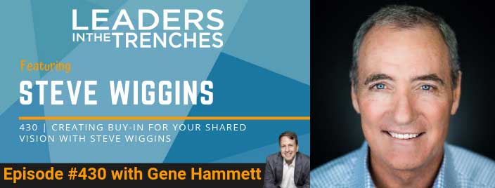 Creating Buy-In for Your Shared Vision with Steve Wiggins