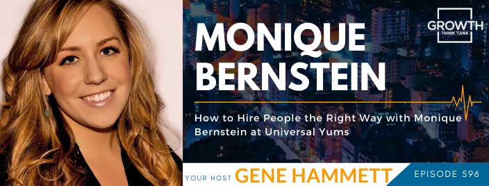 How to Hire People the Right Way with Monique Bernstein at Universal Yums