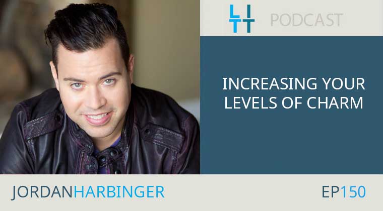 Increasing Your Levels of Charm with Jordan Harbinger