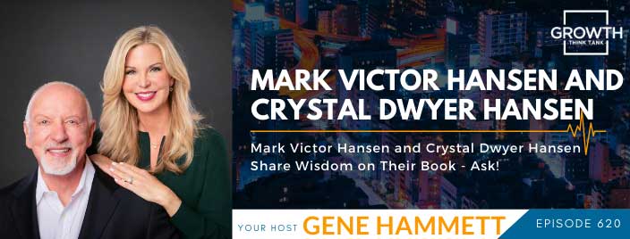 Mark Victor Hansen and Crystal Dwyer Hansen Share Wisdom on Their Book - Ask!