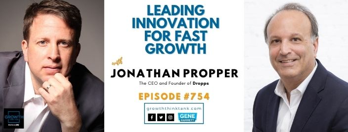 Leading Innovation for Fast Growth with Jonathan Propper at Dropps