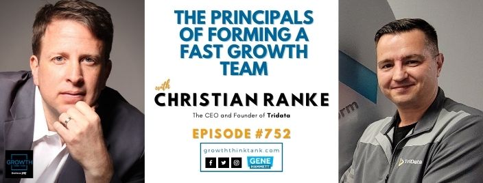 The Principals of Forming a Fast Growth Team with Christian Ranke at Tridata