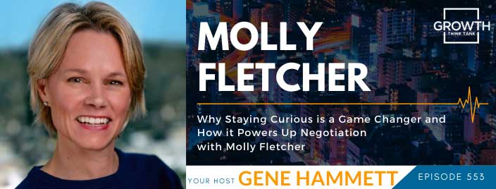Why Staying Curious is a Game Changer and How it Powers Up Negotiation with Molly Fletcher
