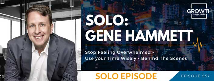 Stop Feeling Overwhelmed - Use your Time Wisely - Behind The Scenes