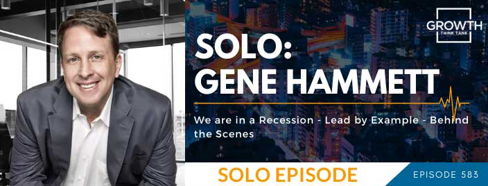 We are in a Recession - Lead by Example - Behind the Scenes