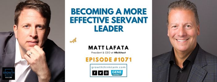 Becoming a More Effective Servant Leader with Matt Lafata at HRchitect