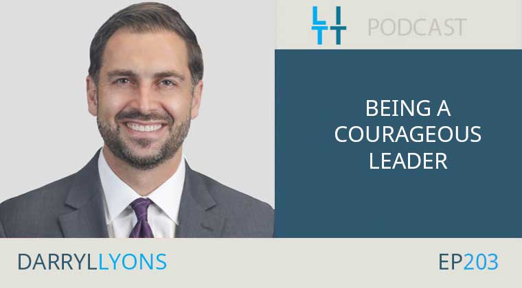 Being a Courageous Leader with Darryl Lyons