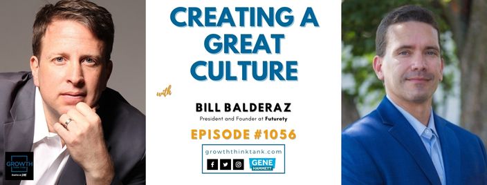 Creating a Great Culture with Bill Balderaz at Futurety