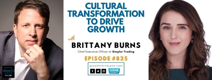 Cultural Transformation to Drive Growth with Brittany Burns at Simpler Trading