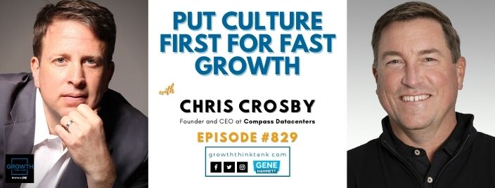 Put Culture First for Fast Growth with Chris Crosby at Compass Datacenters
