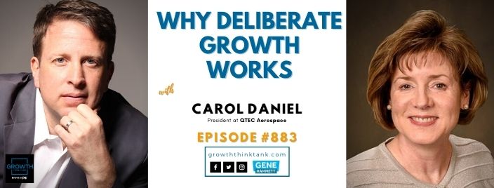 Why Deliberate Growth Works for QTEC Aerospace with Carol Daniel