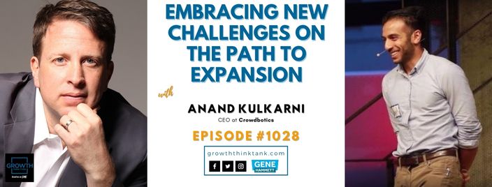 Embracing New Challenges on the Path to Expansion with Anand Kulkarni at Crowdbotics