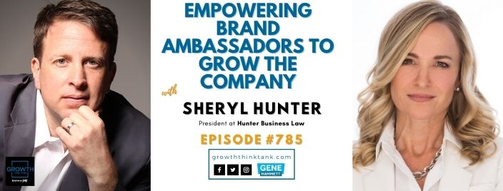 Empowering Brand Ambassadors to Grow the Company with Sheryl Hunter at Hunter Business Law