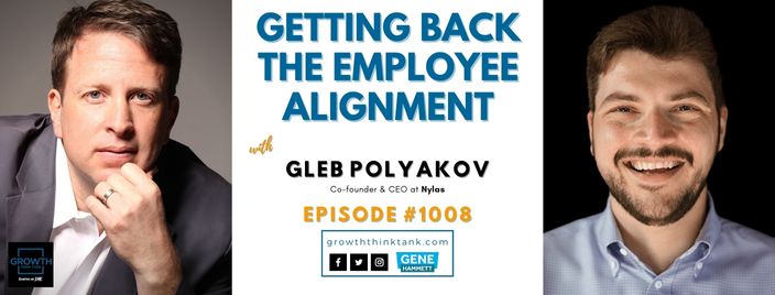 Getting Back the Employee Alignment with Gleb Polyakov at Nylas