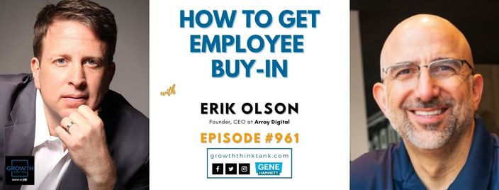 How to Get Employee Buy-in with Erik Olson at Array Digital