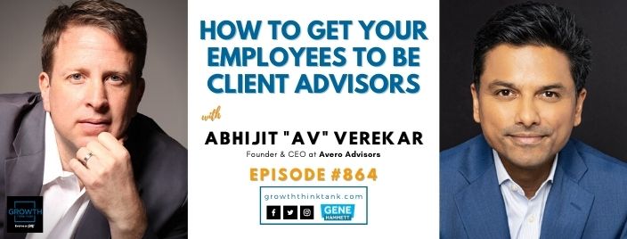 How to Get Your Employees to Be Client Advisors with AV with Avero Advisors
