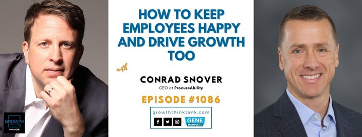 How to Keep Employees Happy and Drive Growth Too with Conrad Snover at ProcureAbility