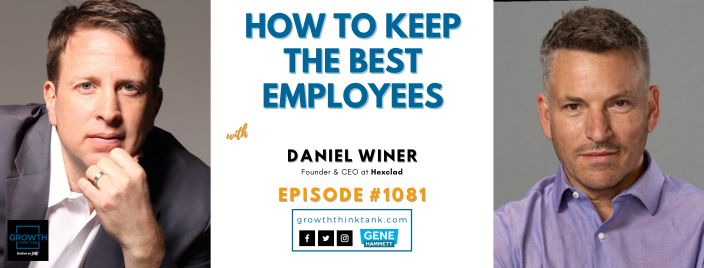 How to Keep the Best Employees with Daniel Winer at Hexclad