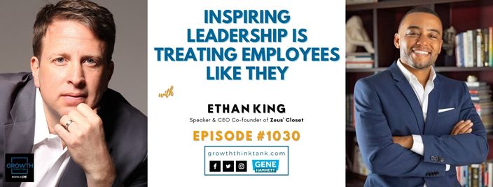Inspiring Leadership is Treating Employees Like They are Volunteers with Ethan King