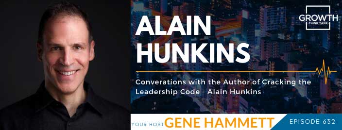 Conversations with the Author of Cracking the Leadership Code - Alain Hunkins