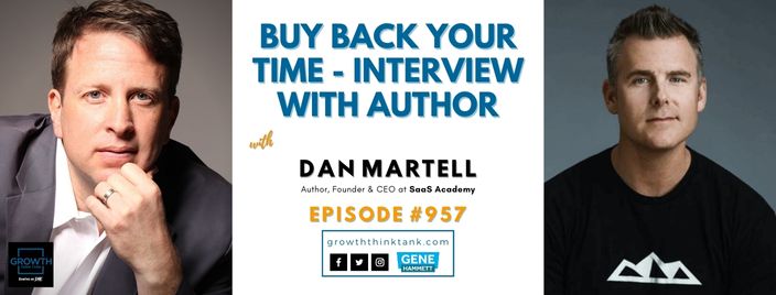 Buy Back Your Time - Interview with Author - Dan Martell