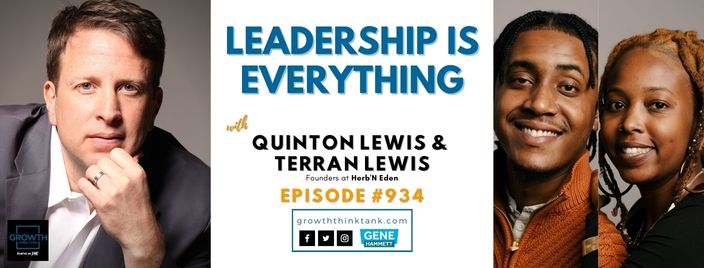 Leadership is Everything with Quinton and Terran Lewis at Herb'N Eden