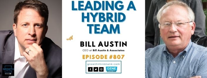 Leading a Hybrid Team with Bill Austin & Associates