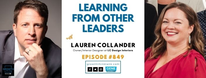 Learning from Other Leaders with Lauren Collander at LC Design Interiors