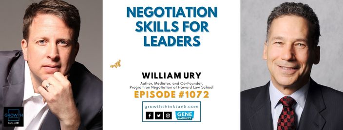 Negotiation Skills for Leaders with William Ury, Author of Possible