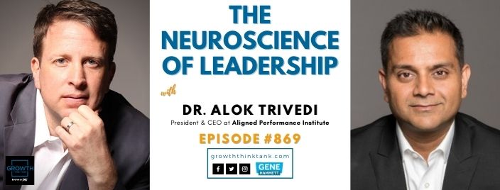 The Neuroscience of Leadership with Dr. Alok Trivedi