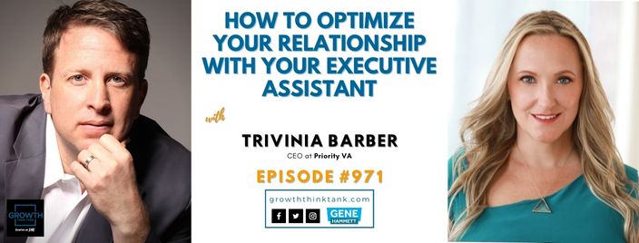 How to Optimize Your Relationship with Your Executive Assistant with Trivinia Barber at Priority VA