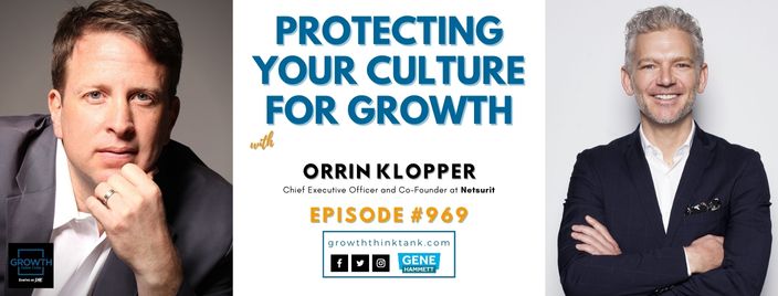 Protecting Your Culture for Growth with Orrin Klopper at Netsurit
