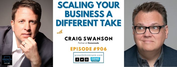 Scaling Your Business a Different Take with Craig Swanson