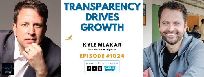 Transparency Drives Growth with Kyle Mlakar at Fox Logistics