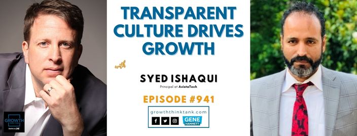Transparent Culture Drives Growth with Syed Ishaqui at AvistaTech