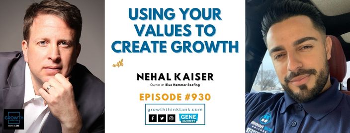Using Your Values to Create Growth with Nehal Kaiser at Blue Hammer Roofing