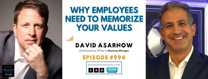 Why Employees Need to Memorize Your Values with David Asarnow